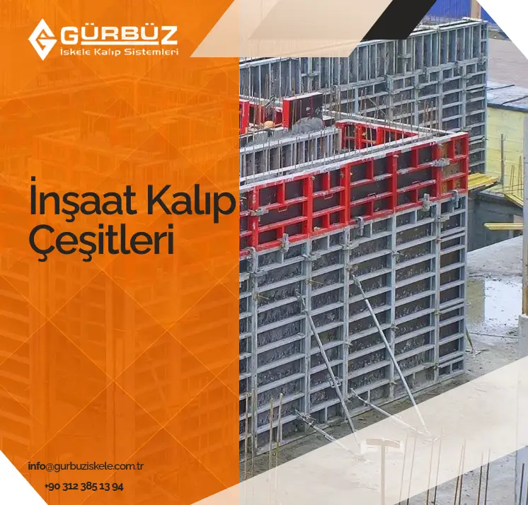 İnşaat Kalıp Çeşitleri, kalıp çeşitleri inşaat, inşaat kalıp çeşitleri nelerdir, inşaat kalıp iskele çeşitleri