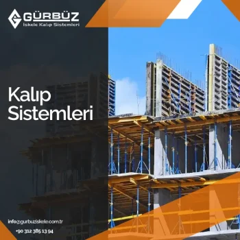 Kalıp Sistemleri - Kalıp Çeşitleri - Gürbüz İskele ve Kalıp Sistemleri