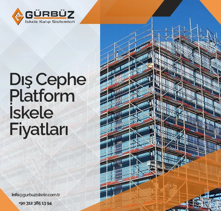 Dış Cephe Platform iskele fiyatları