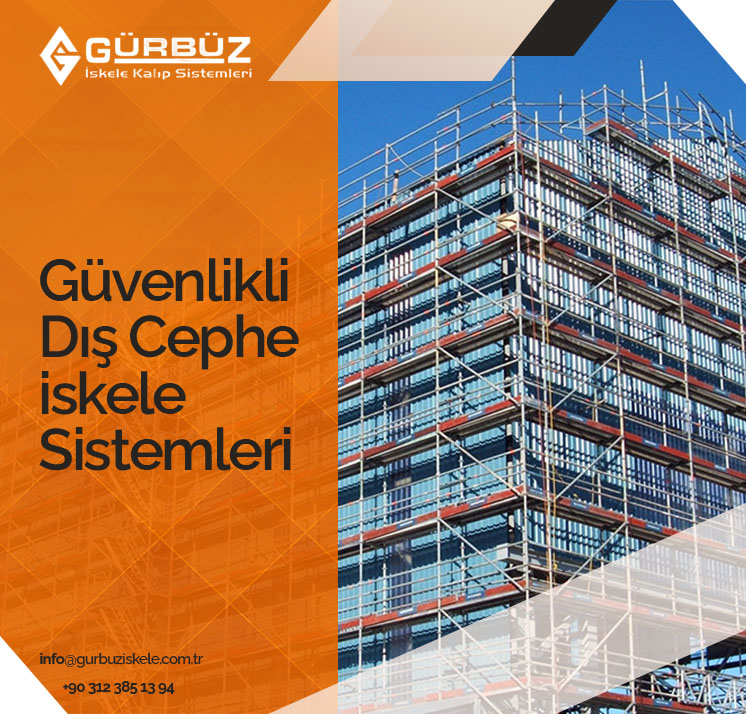 Güvenlikli Dış Cephe İskele Sistemleri