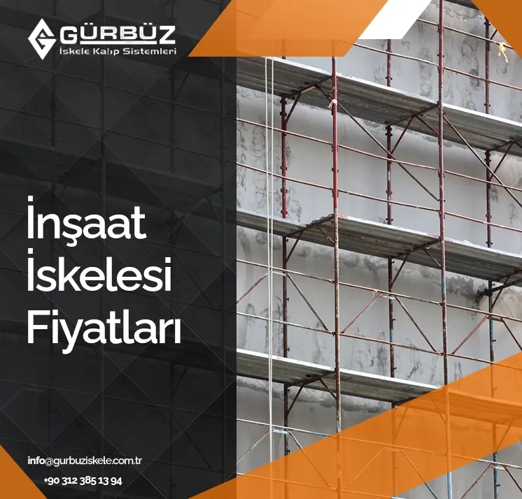 İnşaat İskelesi Fiyatları