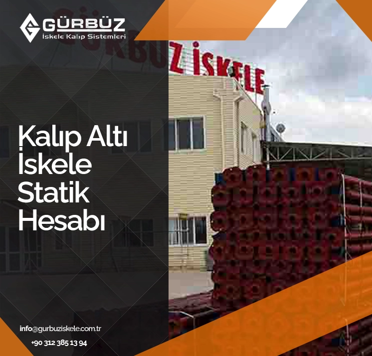 Kalıp Altı İskele Statik Hesabı
