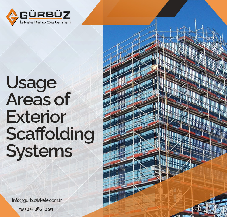 Usage Areas of Exterior Scaffolding Systems